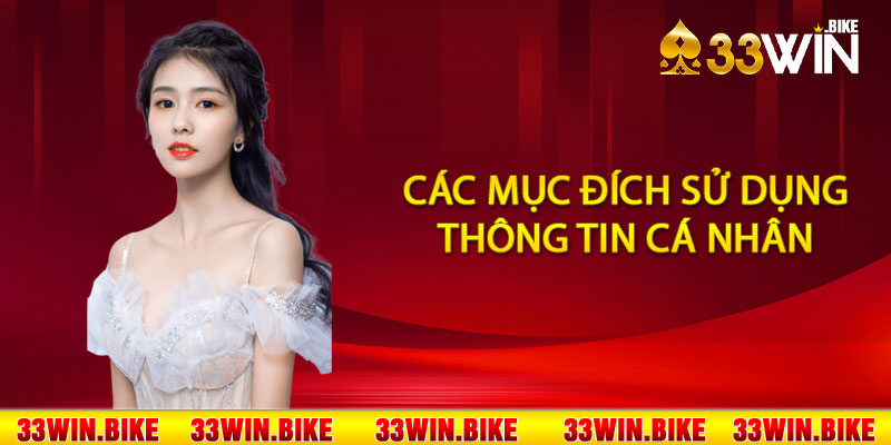 Các mục đích sử dụng thông tin cá nhân